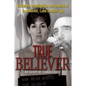 True Believer: Inside the Investigation and Capture of Ana Montes, Cuba's Master Spy - Paperback
