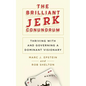 The Brilliant Jerk Conundrum: Thriving with and Governing a Dominant Visionary - Paperback