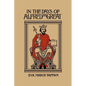 In the Days of Alfred the Great (Yesterday's Classics) - Paperback