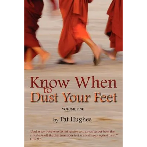 Know When To Dust Your Feet #1 - Paperback