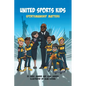 United Sports Kids: Sportsmanship Matters - Paperback