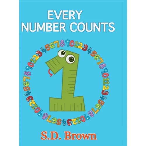 Every Number Counts: Numbers at Play - Hardcover