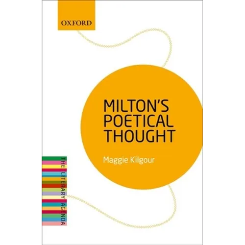 Milton's Poetical Thought: The Literary Agenda - Paperback