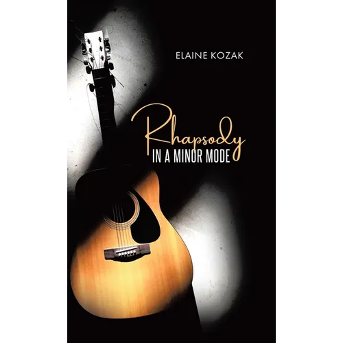 Rhapsody in a Minor Mode - Hardcover