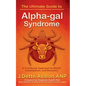 The Ultimate Guide to Alpha-gal Syndrome - Paperback