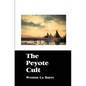 The Peyote Cult - Paperback