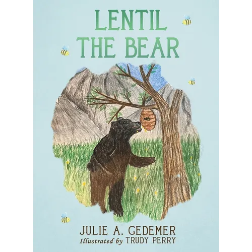 Lentil the Bear - Hardcover