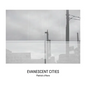 Evanescent Cities - Hardcover