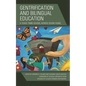 Gentrification and Bilingual Education: A Texas Twbe School Across Seven Years - Hardcover