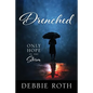 Drenched: Only Hope in the Storm - Paperback