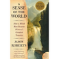 A Sense of the World: How a Blind Man Became History's Greatest Traveler - Paperback