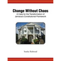 Change Without Chaos: A Case for the Transformation of Jamaica's Constitutional Framework - Paperback