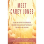 Meet Carey Jones: Healing and Support for Survivors of Childhood Sexual Abuse and Practical Help for Parents and Educators - Paperback