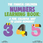 The Finnish Children Numbers Learning Book: A Fun, Colorful Way to Learn Numbers! - Paperback