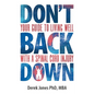 Don't Back Down: Your Guide to Living Well with a Spinal Cord Injury - Paperback