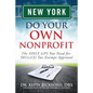 New York Do Your Own Nonprofit: The ONLY GPS You Need for 501c3 Tax Exempt Approval - Paperback