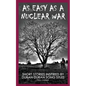 As Easy As A Nuclear War: Short Stories inspired by Duran Duran song titles - Paperback