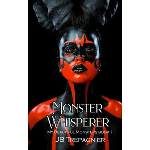 Monster Whisperer: A Dark Reverse Harem Romance - Paperback
