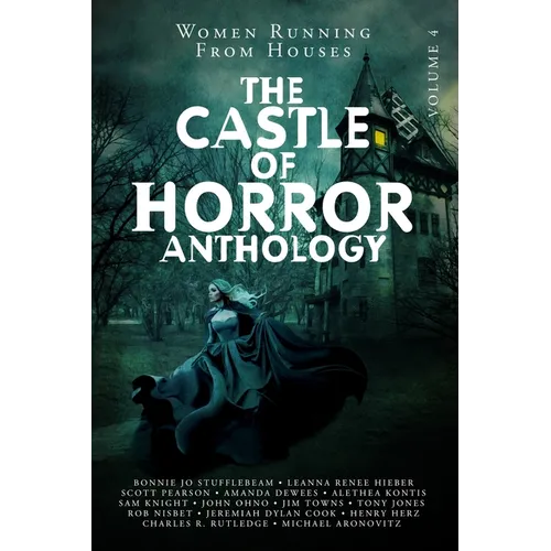 Castle of Horror Anthology Volume 4: Women Running from Houses - Paperback