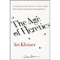 The Age of Heretics: A History of the Radical Thinkers Who Reinvented Corporate Management - Hardcover