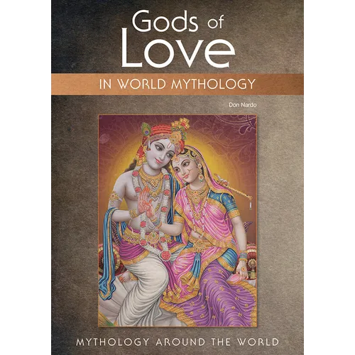 Gods of Love in World Mythology - Hardcover