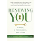 Renewing You: A Priest, a Psychologist, and a Plan - Paperback