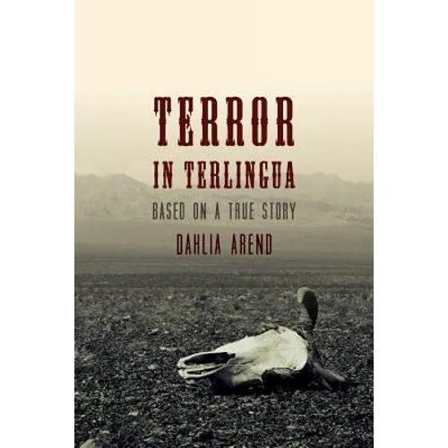 Terror in Terlingua: Based on a True Story - Paperback