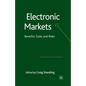 Electronic Markets: Benefits, Costs and Risks - Paperback