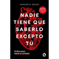 Nadie Tiene Que Saberlo Excepto Tú El Libro Para Sanar Tu Corazón / Nobody Has to Know But You - Hardcover
