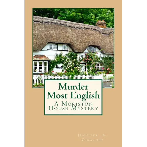 Murder Most English: A Moriston House Mystery - Paperback