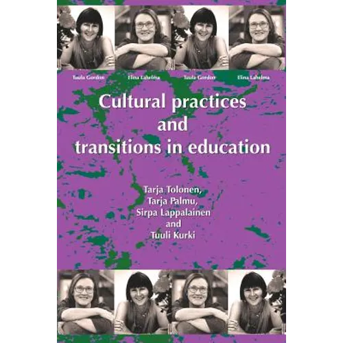 Cultural Practices and Transitions in Education - Paperback