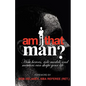 Am I That Man? - Paperback