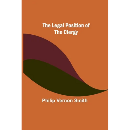 The Legal Position of the Clergy - Paperback