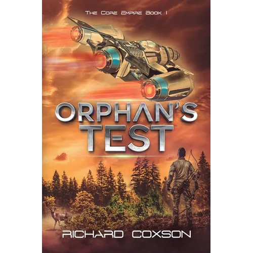 Orphan's Test: The Core Empire Book I - Paperback