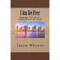 I Am Set Free: Haulover Park, Miami, nudity, beauty, the beach - Paperback