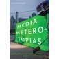 Media Heterotopias: Digital Effects and Material Labor in Global Film Production - Paperback