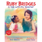 Ruby Bridges: A Talk with My Teacher - Hardcover