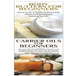 Body Butters for Beginners & Carrier Oils for Beginners - Paperback