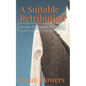 A Suitable Retribution: An Iris Dittmeyer Mystery - Paperback
