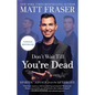Don't Wait Till You're Dead: Spirits' Advice from the Afterlife - Paperback
