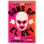 The Sons of El Rey - Hardcover