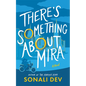 There's Something about Mira - Hardcover