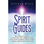 Spirit Guides: The Ultimate Guide to Contacting and Communicating with Your Guardian Angels, Spirit Animals, Archangels, and More - Hardcover