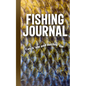 Fishing Journal: Catch 'em and Record 'em - Hardcover