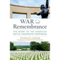 War and Remembrance: The Story of the American Battle Monuments Commission - Hardcover