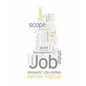 Pragmatic Job Hunting: Using Project Management Concepts to Improve Job Hunting Efficiencies - Paperback