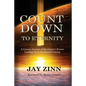 Countdown to Eternity: A Concise Account of Revelation's Events Leading Up to the Second Coming - Paperback