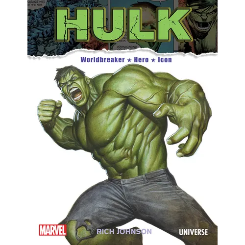 The Incredible Hulk: Worldbreaker, Hero, Icon - Hardcover