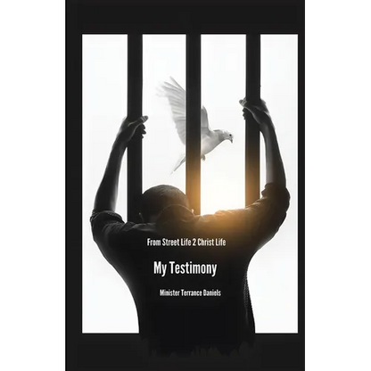 From Street Life to Christ Life: My Testimony - Paperback