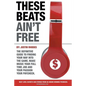 These Beats Ain't Free: Next level secrets and stories from an award winning producer - Paperback
